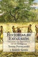 Historias De Exclusión.