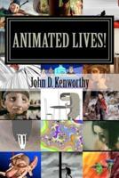 Animated Lives!. Volume One