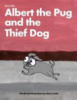 Albert the Pug and the Thief Dog
