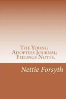 The Young Adoptees Journal; Feelings Notes.