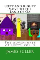 Lefty and Righty Move to the Land of Oz