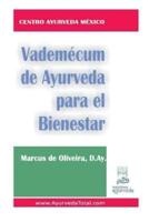 Vademecum De Ayurveda Para El Bienestar