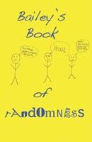 Bailey's Book of Randomness