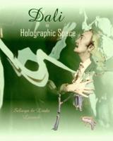 Dali in Holographic Space