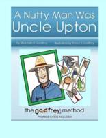 A Nutty Man Was Uncle Upton