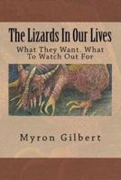 The Lizards In Our Lives