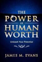 The Power of Human Worth