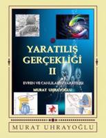 Yaratilis Gercekligi-II