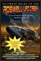 Ultimate Guide to the Roswell UFO Crash - Revised 2nd Edition