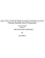 Gary's Five Tools for Executive Function 1-2-3-4-5