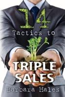 14 Tactics to Triple Sales