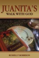 Juanita's Walk With God