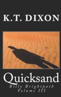 Quicksand: Billy Brightpath Volume III