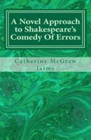 A Novel Approach to Shakespeare's Comedy of Errors