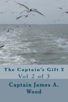 The Captain's Gift 2