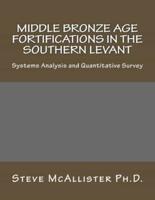 Middle Bronze Age Fortifications in the Southern Levant