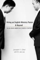 Hiring an English Ministry Pastor & Beyond