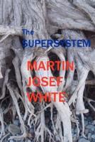 The Supersystem