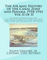 The Air Mail History of the Canal Zone and Panama, 1918-1941, Vol II