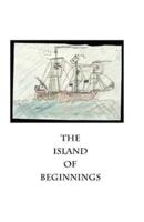 The Island of Beginnings