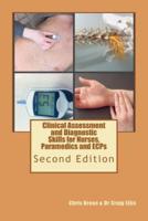Clinical Assessment and Diagnostic Skills for Nurses, Paramedics and ECPs