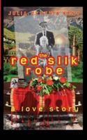 The Red Silk Robe