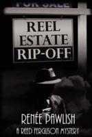 Reel Estate Rip-Off