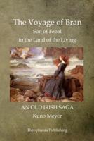 The Voyage of Bran Son of Febal to the Land of the Living