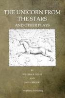 The Unicorn From The Stars And Other Plays