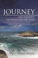 The Journey...and the voice, the signal and the noise