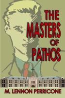 The Masters of Pathos