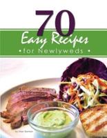 70 Easy Recipes for Newlyweds
