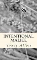 Intentional Malice