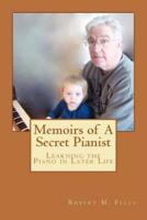 Memoirs of A Secret Pianist