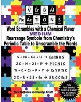 VErBAl ReAcTiONS - Word Scrambles With a Chemical Flavor (Medium)