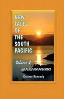 New Tales of the South Pacific Volume 2