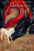 Unicorn's Peril,  The Chronicles of Brawrloxoss Book 4