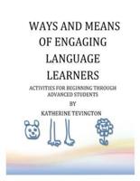 Ways and Means of Engaging Language Learners