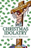 Christmas Idolatry