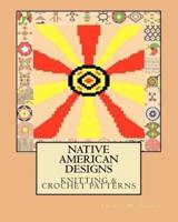 Native American Designs Knitting & Crochet Patterns