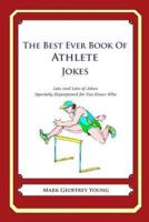 The Best Ever Book of Athlete Jokes