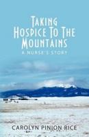 Taking Hospice to the Mountains