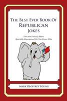 The Best Ever Book of Republican Jokes