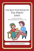 The Best Ever Book of Tea Party Jokes