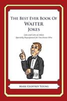 The Best Ever Book of Waiter Jokes