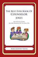 The Best Ever Book of Counselor Jokes