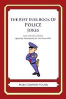 The Best Ever Book of Police Jokes