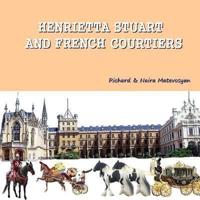 Henrietta Stuart and French Courtiers