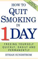 How to Quit Smoking in 1 Day