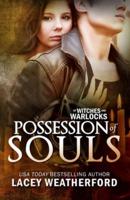 Possession of Souls: Of Witches and Warlocks